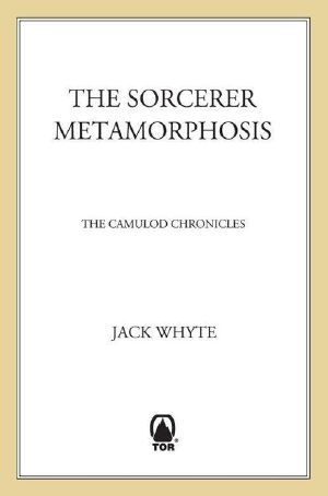 [Camulod Chronicles 06] • The Sorcerer · Metamorphosis